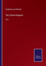 The Cotton Kingdom - Frederick Law Olmsted - 9783375041021