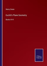 Euclid's Plane Geometry - Henry Green - 9783375057107