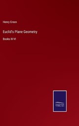 Euclid's Plane Geometry - Henry Green - 9783375057114