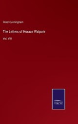 The Letters of Horace Walpole - Peter Cunningham - 9783375064594