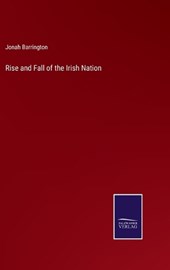 Rise and Fall of the Irish Nation