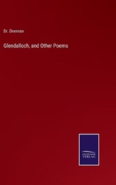 Glendalloch, and Other Poems