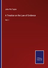 A Treatise on the Law of Evidence - John Pitt Taylor - 9783375130985