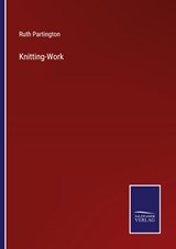 Knitting-Work - Ruth Partington - 9783375137366
