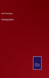 Knitting-Work - Ruth Partington - 9783375137373