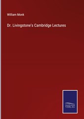 Dr. Livingstone's Cambridge Lectures