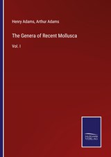 The Genera of Recent Mollusca - Henry Adams ;  Arthur Adams - 9783375139346