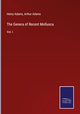 The Genera of Recent Mollusca - Henry Adams ;  Arthur Adams - 9783375139353
