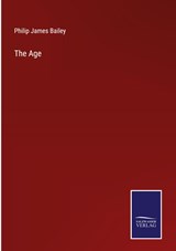 The Age - Philip James Bailey - 9783375139650
