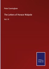 The Letters of Horace Walpole - Peter Cunningham - 9783375154752