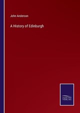 A History of Edinburgh - John Anderson - 9783375173654