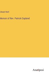 Memoir of Rev. Patrick Copland