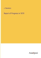 Report of Progress in 1870