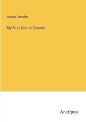 My First Year in Canada