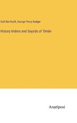 History Imâms and Seyyids of 'Omân - Salîl-Ibn-Razîk - 9783382118570