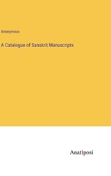 A Catalogue of Sanskrit Manuscripts - Anonymous - 9783382119379