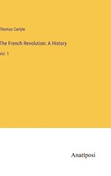 The French Revolution - Thomas Carlyle - 9783382120597