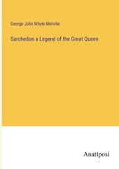 Sarchedon a Legend of the Great Queen