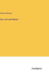 Her Lord and Master - Florence Marryat - 9783382127619