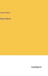 Hymn Music - James Pearce - 9783382130237