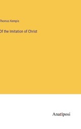 Of the Imitation of Christ - Thomas Kempis - 9783382131319