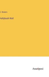 Hollybush Wall