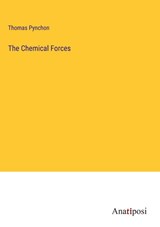 The Chemical Forces - Thomas Pynchon - 9783382169190