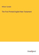 The First Printed English New Testament - William Tyndale - 9783382174316