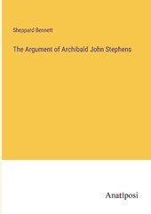 The Argument of Archibald John Stephens