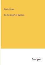On the Origin of Species - DARWIN,  Charles - 9783382301026