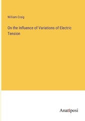 On the Influence of Variations of Electric Tension