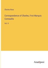Correspondence of Charles, First Marquis Cornwallis - ROSS,  Charles - 9783382305925