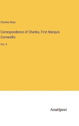 Correspondence of Charles, First Marquis Cornwallis - ROSS,  Charles - 9783382305932