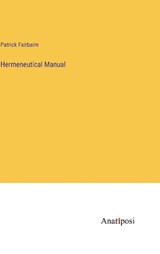 Hermeneutical Manual - Patrick Fairbairn - 9783382310318