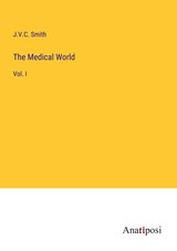 The Medical World - J. V. C. Smith - 9783382330262