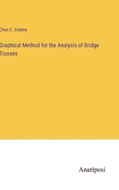 Graphical Method for the Analysis of Bridge Trusses