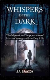 Whispers In The Dark - J A Grayson - 9783384558756