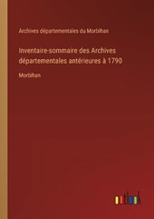 Inventaire-sommaire des Archives d?partementales ant?rieures ? 1790
