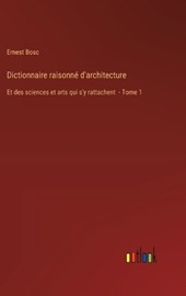 Dictionnaire raisonn? d'architecture