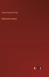 Gathered Leaves - James Augustus Page - 9783385112308