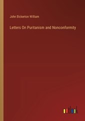 Letters On Puritanism and Nonconformity