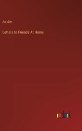 Letters to Friends At Home