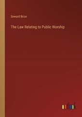 The Law Relating to Public Worship
