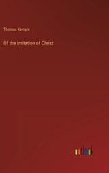 Of the Imitation of Christ - Thomas Kempis - 9783385248595