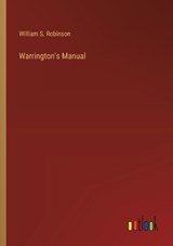 Warrington's Manual - William S Robinson - 9783385249523