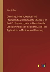 Chemistry, General, Medical, and Pharmaceutical