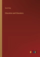 Education and Educators - David Kay - 9783385314856