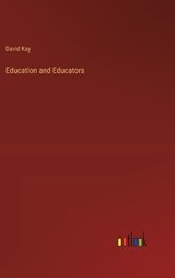 Education and Educators - David Kay - 9783385314863