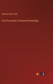 First Principles of General Knowledge