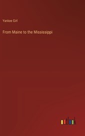 From Maine to the Mississippi